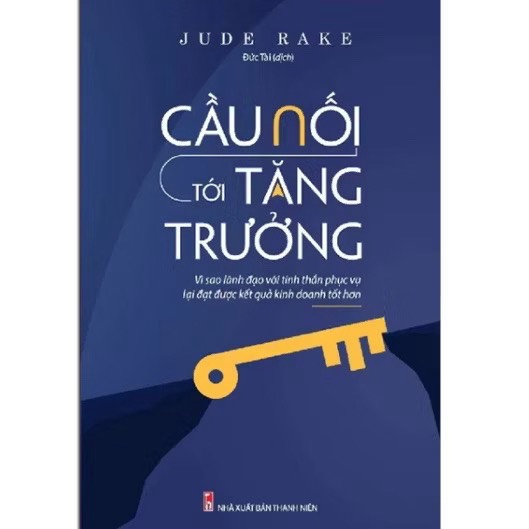 Cầu nối tới tăng trưởng: Vì sao lãnh đạo với tinh thần phục vụ lại đạt được kết quả kinh doanh tốt hơn