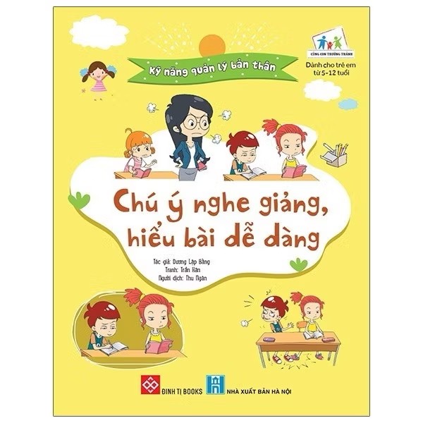 Sách Kỹ Năng Quản Lý Bản Thân - Chú ý lắng nghe giảng hiểu bài dễ dàng