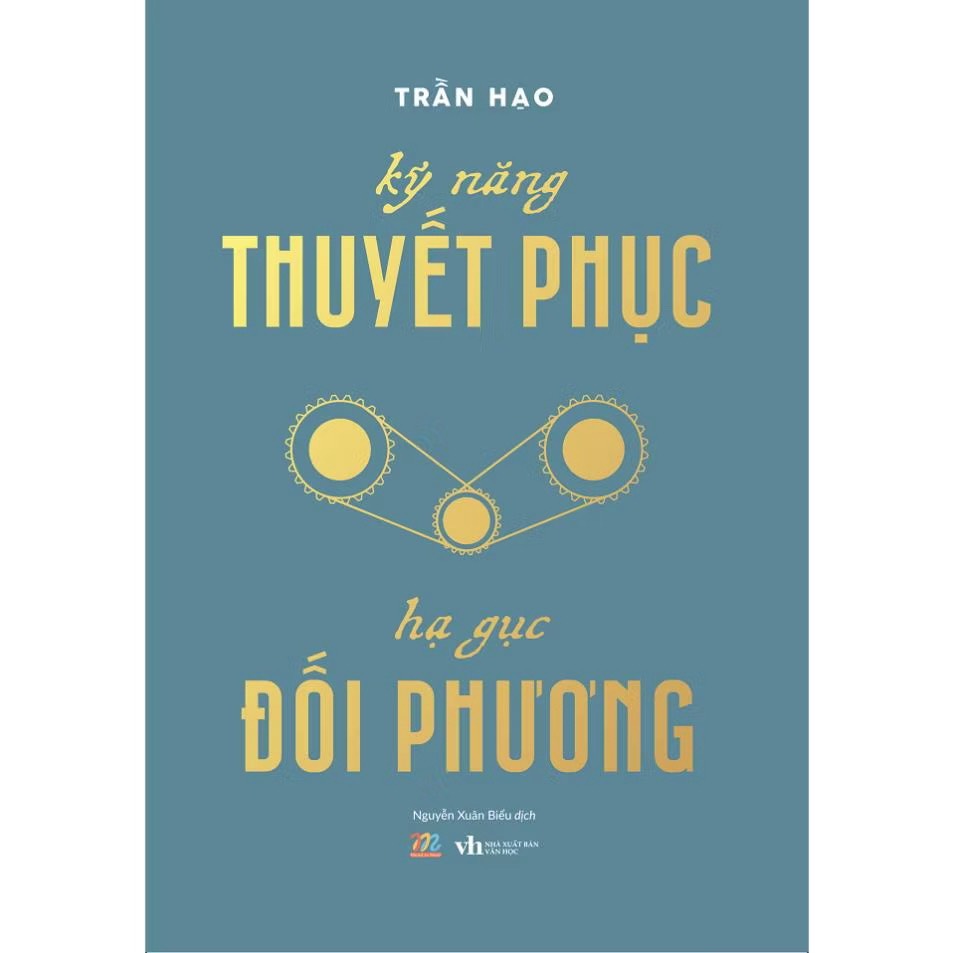 Kỹ Năng Thuyết Phục - Hạ Gục Đối Phương