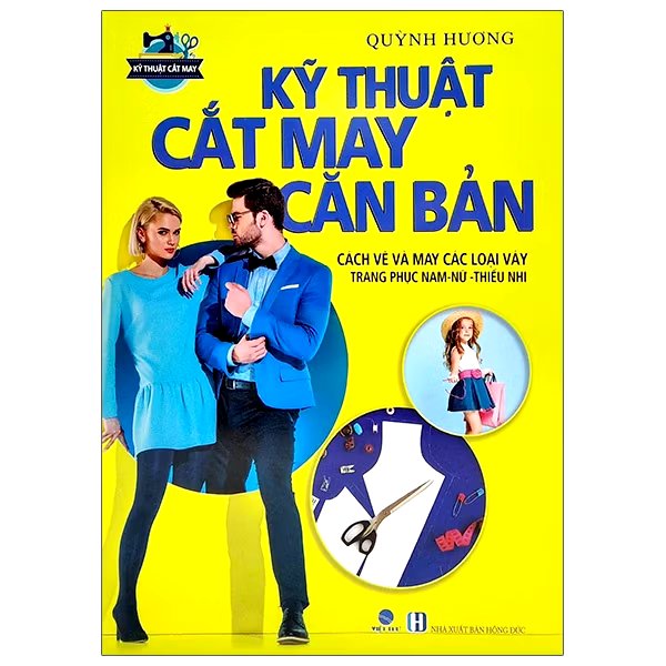 Kỹ thuật cắt may căn bản - 2021