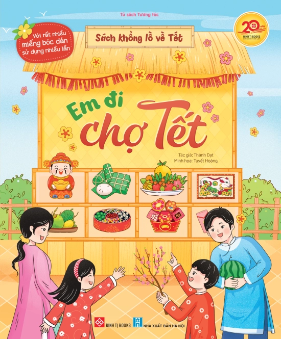 Sách khổng lồ về Tết - Em đi chợ Tết (Với rất nhiều miếng bóc dán sử dụng nhiều lần)